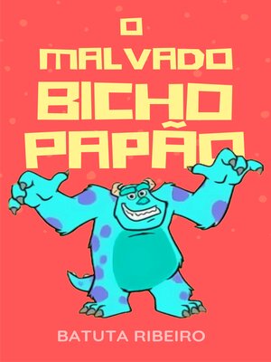 cover image of O malvado Bicho Papão